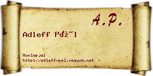 Adleff Pál névjegykártya